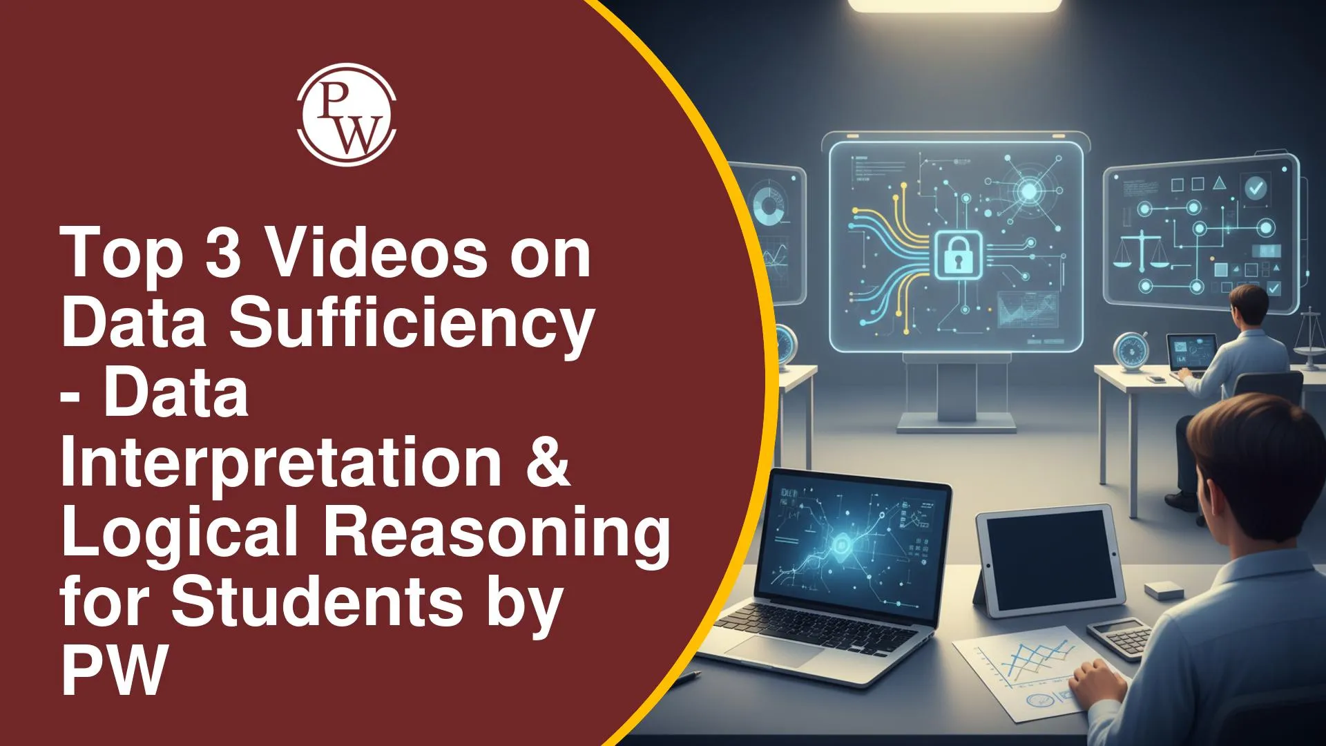 Top Videos on Data Sufficiency for CAT Data Interpretation and Logical Reasoning by PW