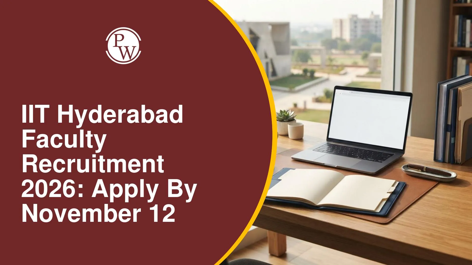 IIT Hyderabad Faculty Recruitment 2026: Apply for Assistant Professor, Associate Professor Posts by November 12