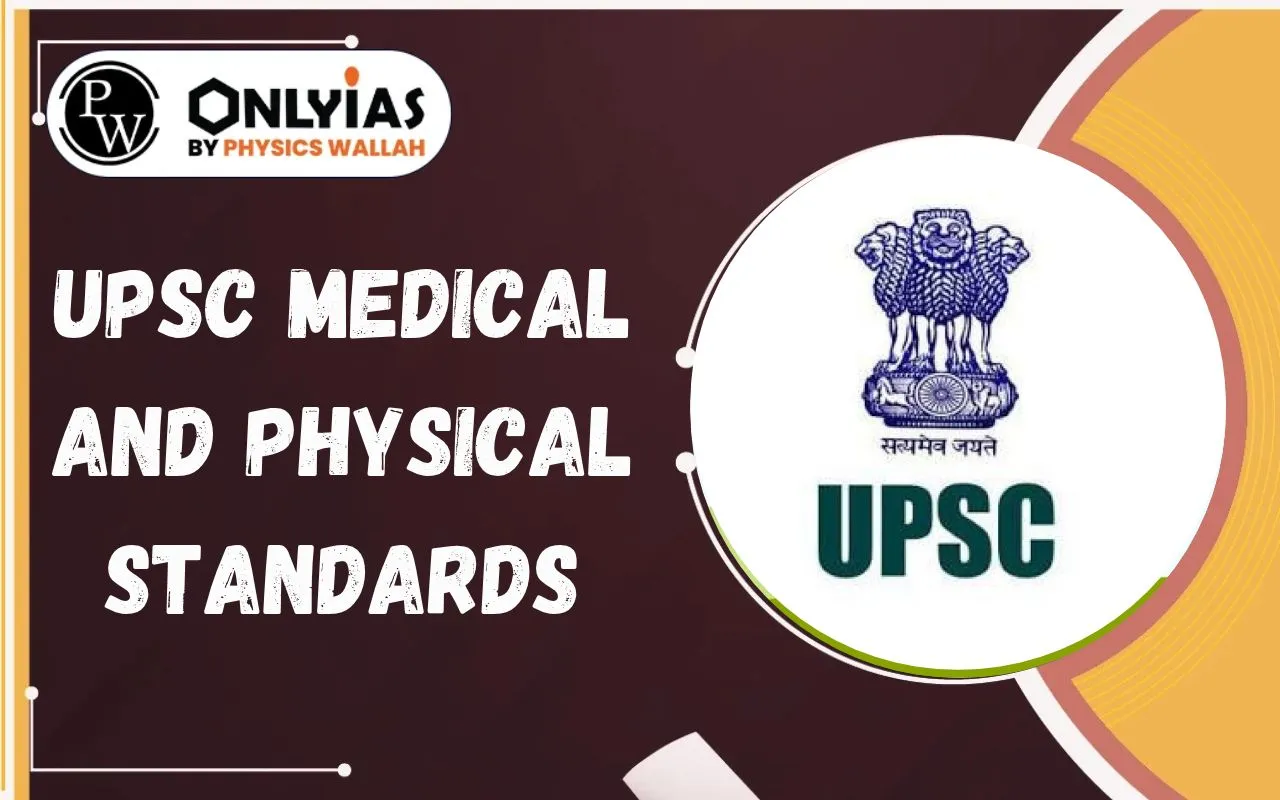 UPSC Medical and Physical Standards and Eligibility Criteria