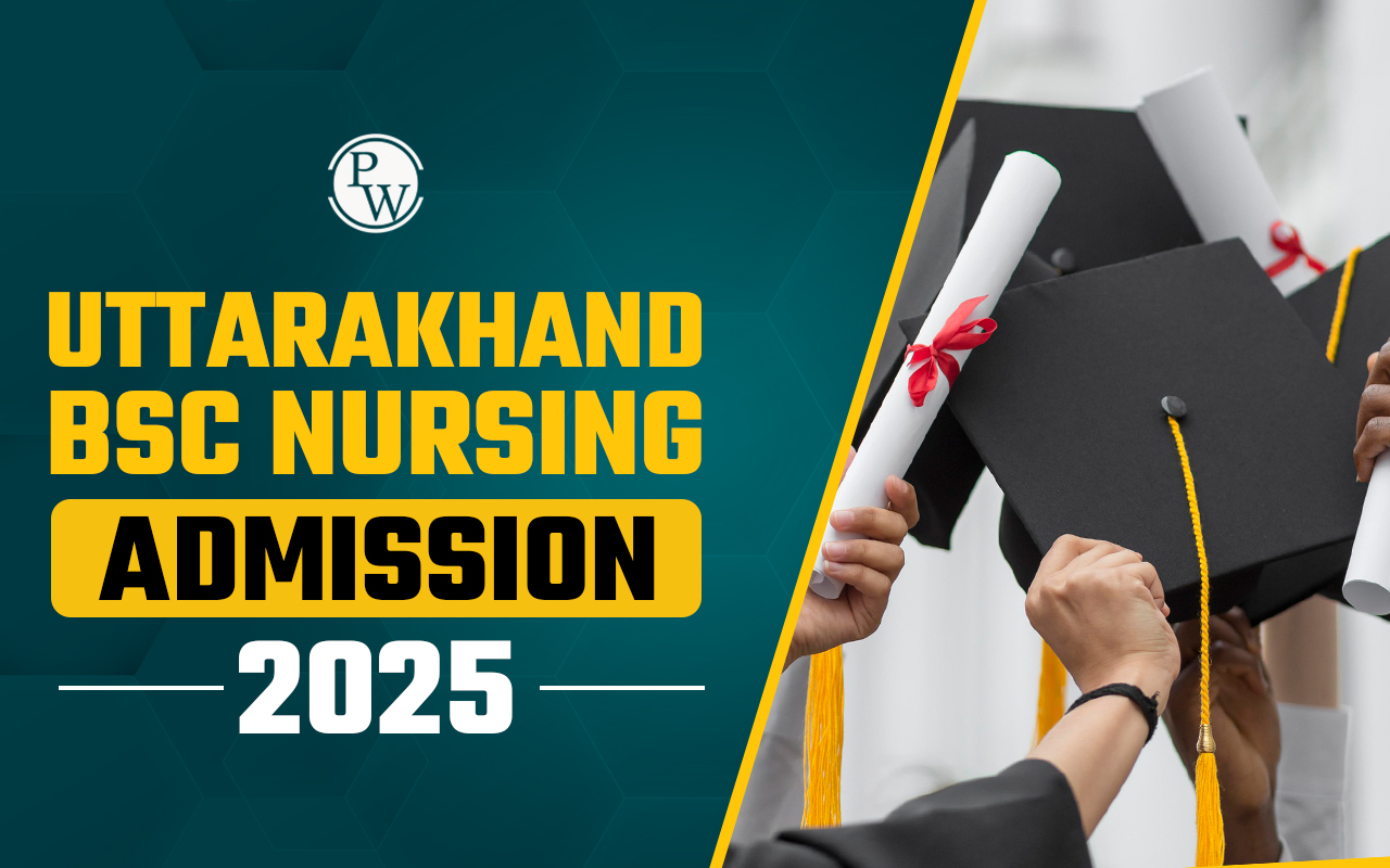 Uttarakhand BSc Nursing Admission 2025