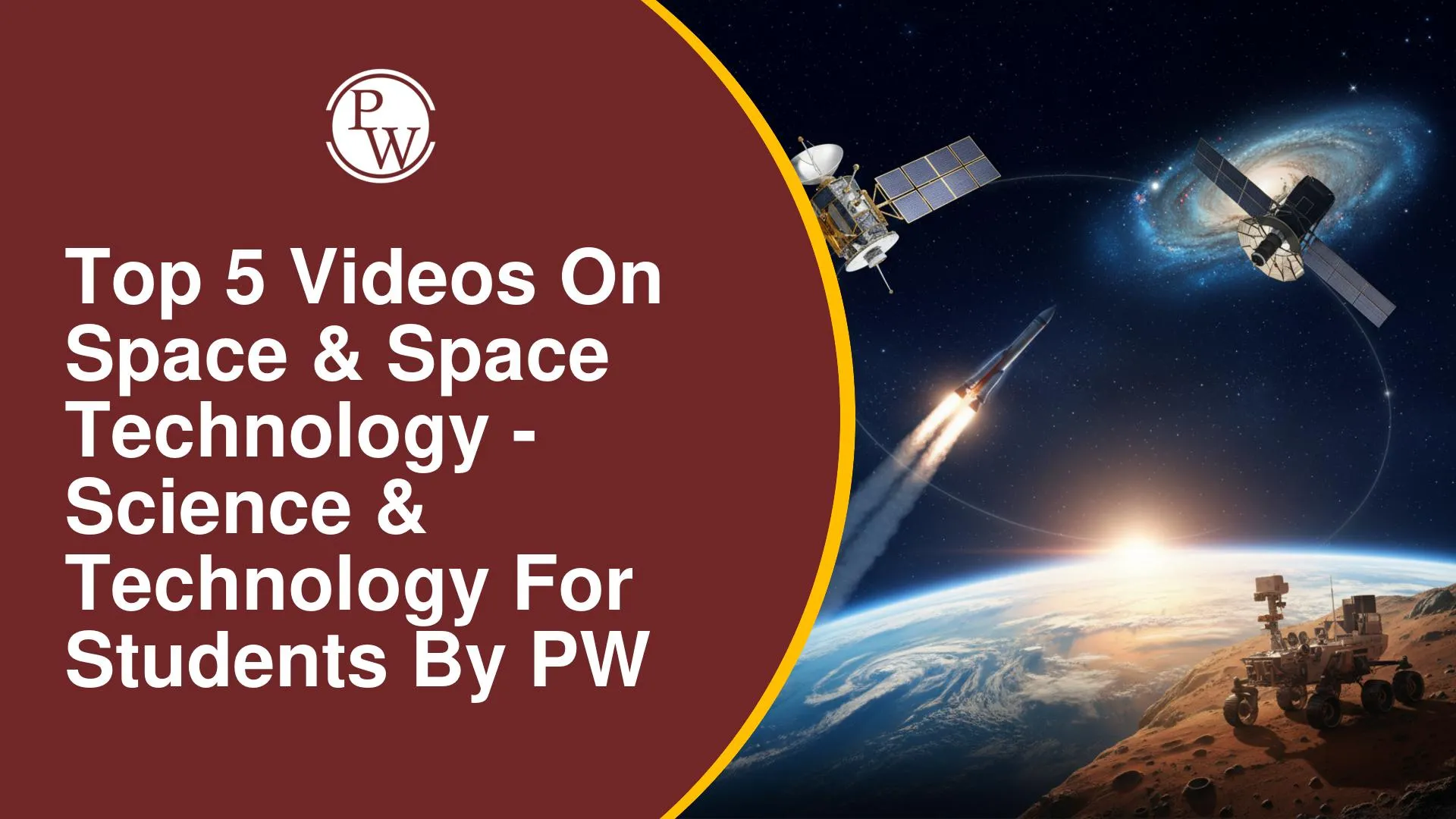 Top 5 Videos On Space & Space Technology - Science & Technology By PW