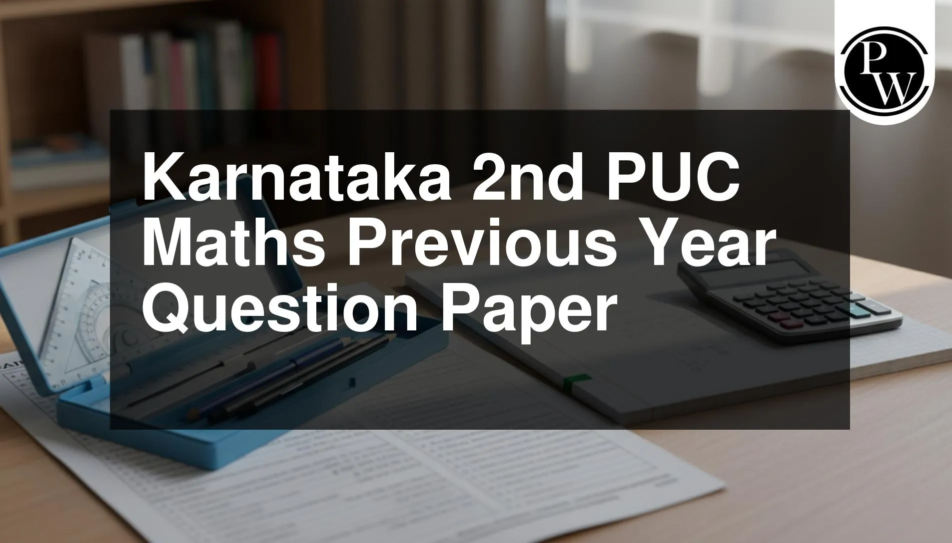 Karnataka 2nd PUC Maths Previous Year Question Paper