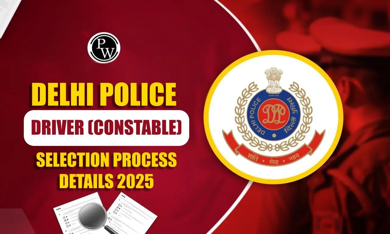 Delhi Police Driver Selection Process 2025