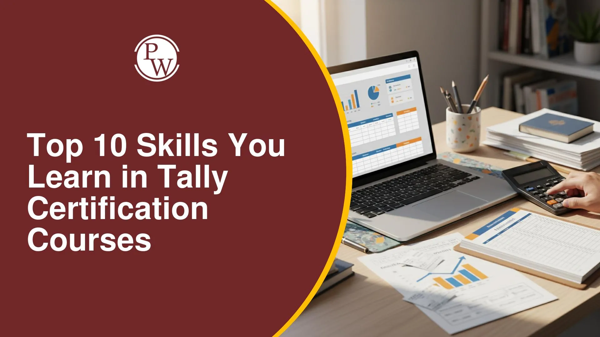 Top 10 Skills You Learn in Tally Certification Courses That Recruiters Look For
