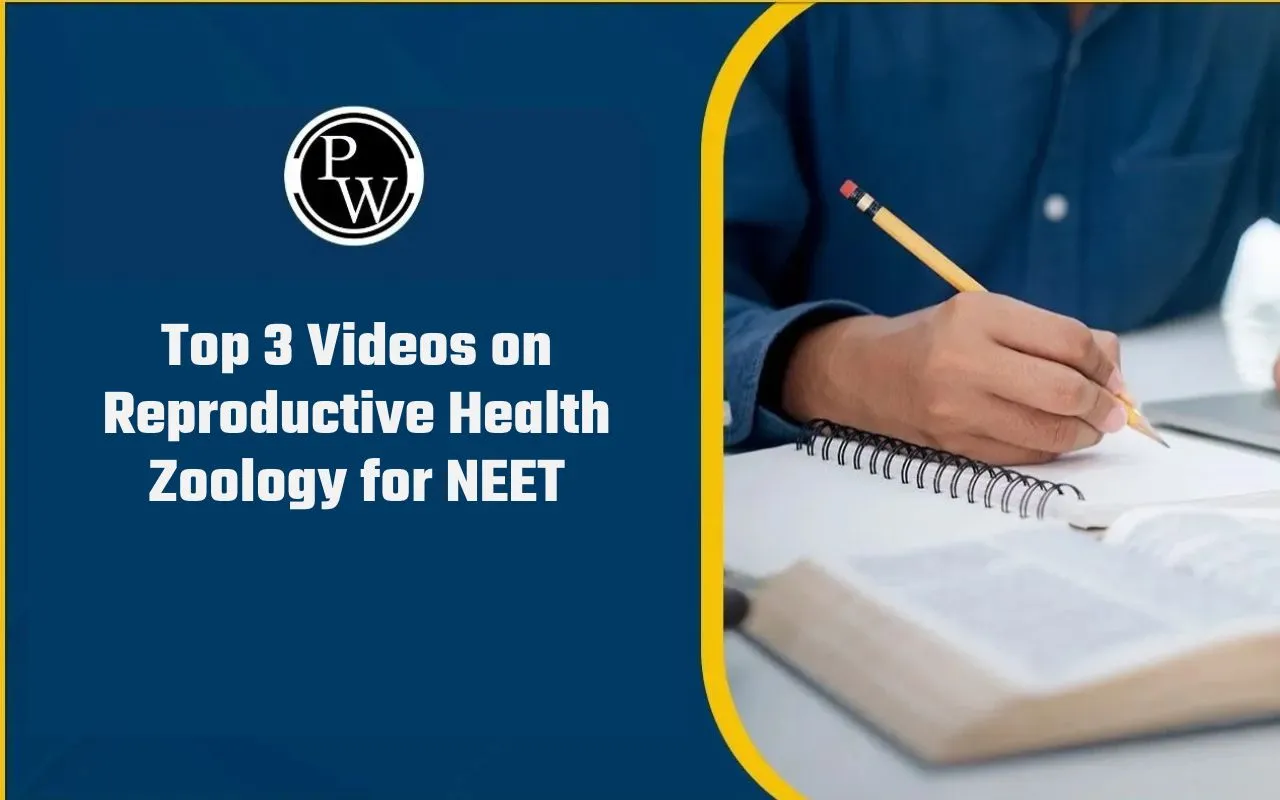Top 3 Videos on Reproductive Health Zoology for NEET