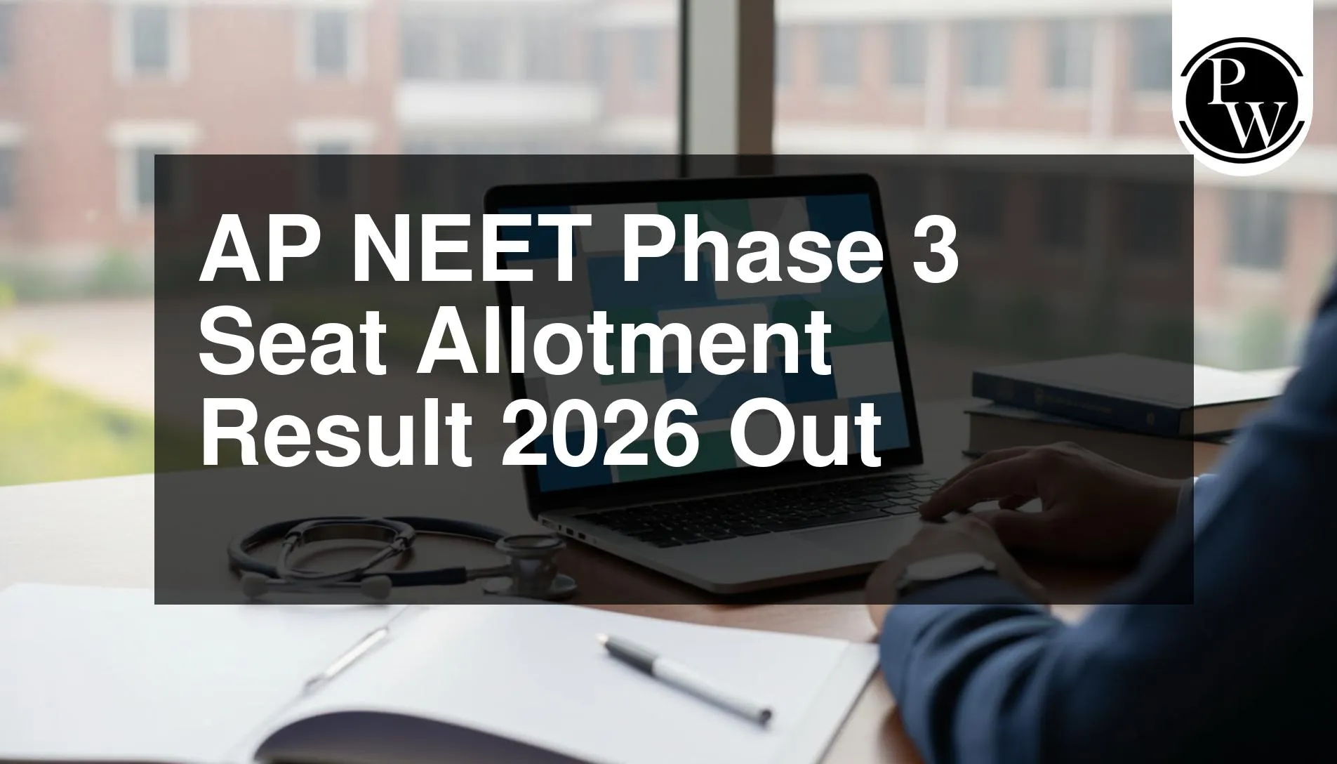 AP NEET Phase 3 Seat Allotment Result 2026 Out