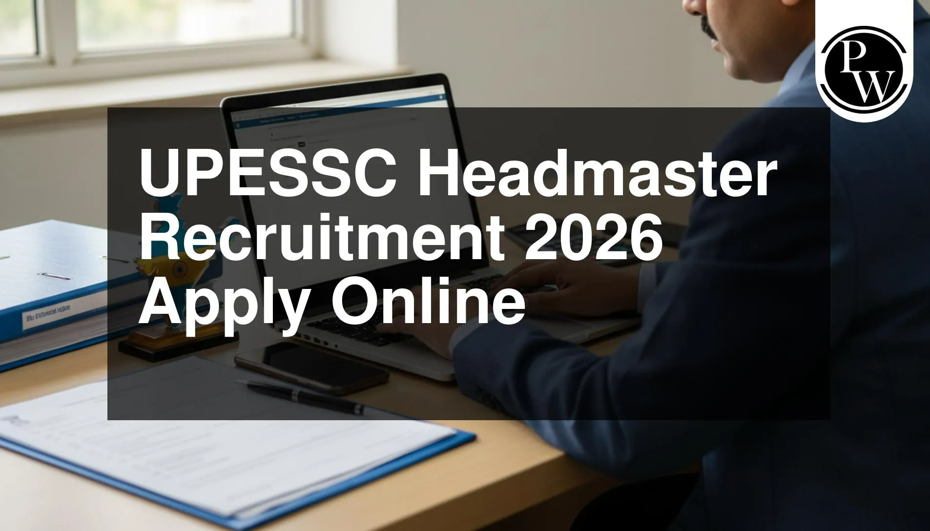 UPESSC Headmaster Recruitment 2026 Apply Online