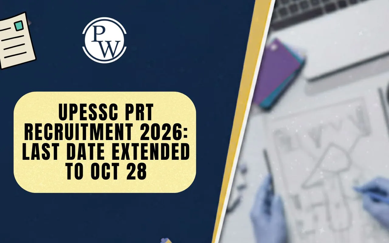 UPESSC PRT Recruitment 2026: Last Date Extended to October 28 for 12,405 Assistant Teacher Posts