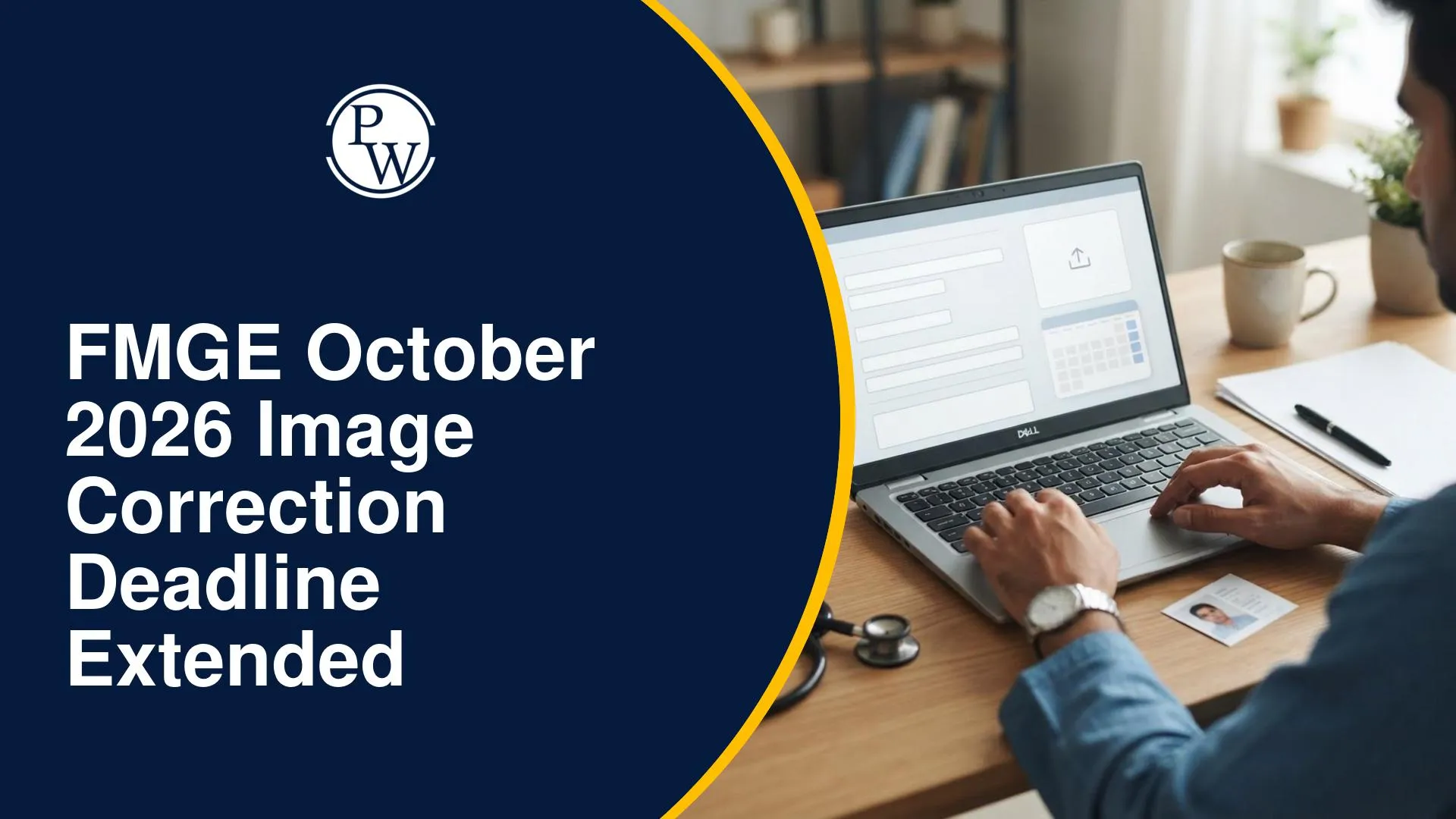 FMGE October 2026 Image Correction Deadline Extended
