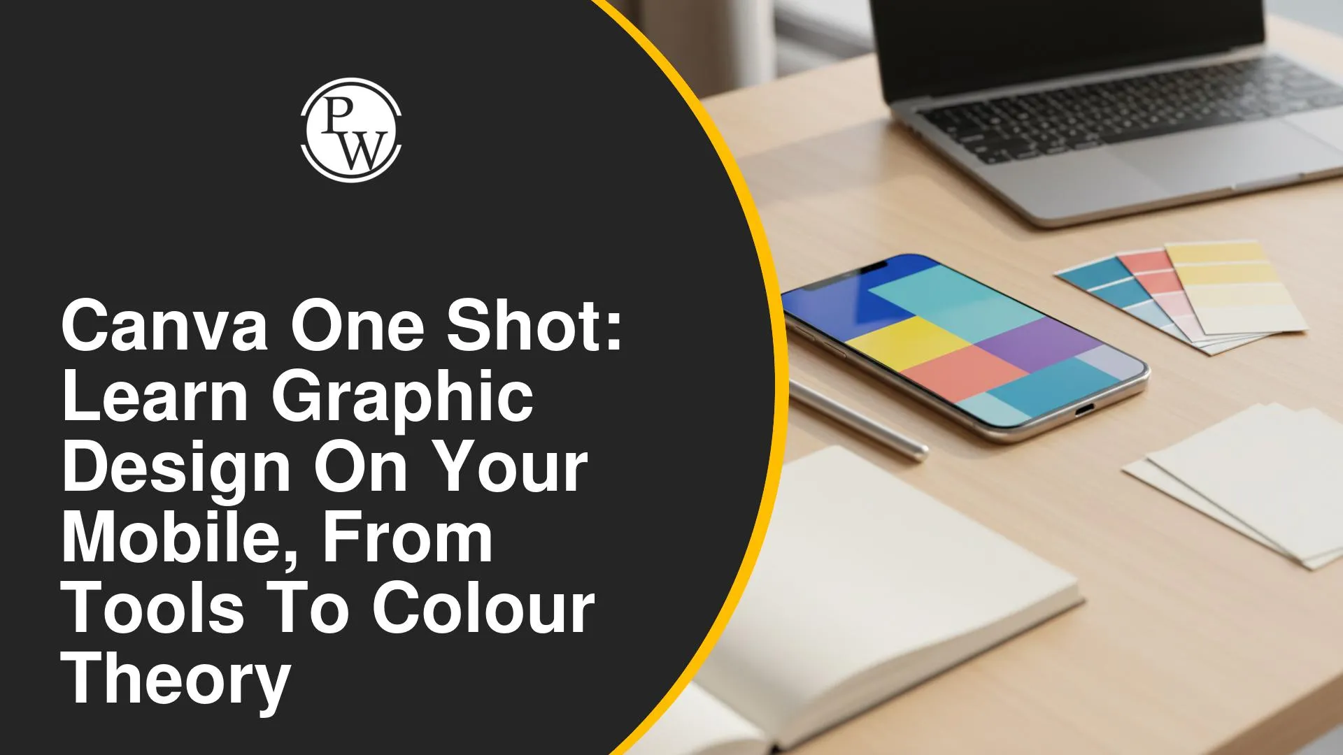 Canva One Shot: Learn Graphic Design on Your Mobile, From Tools to Colour Theory
