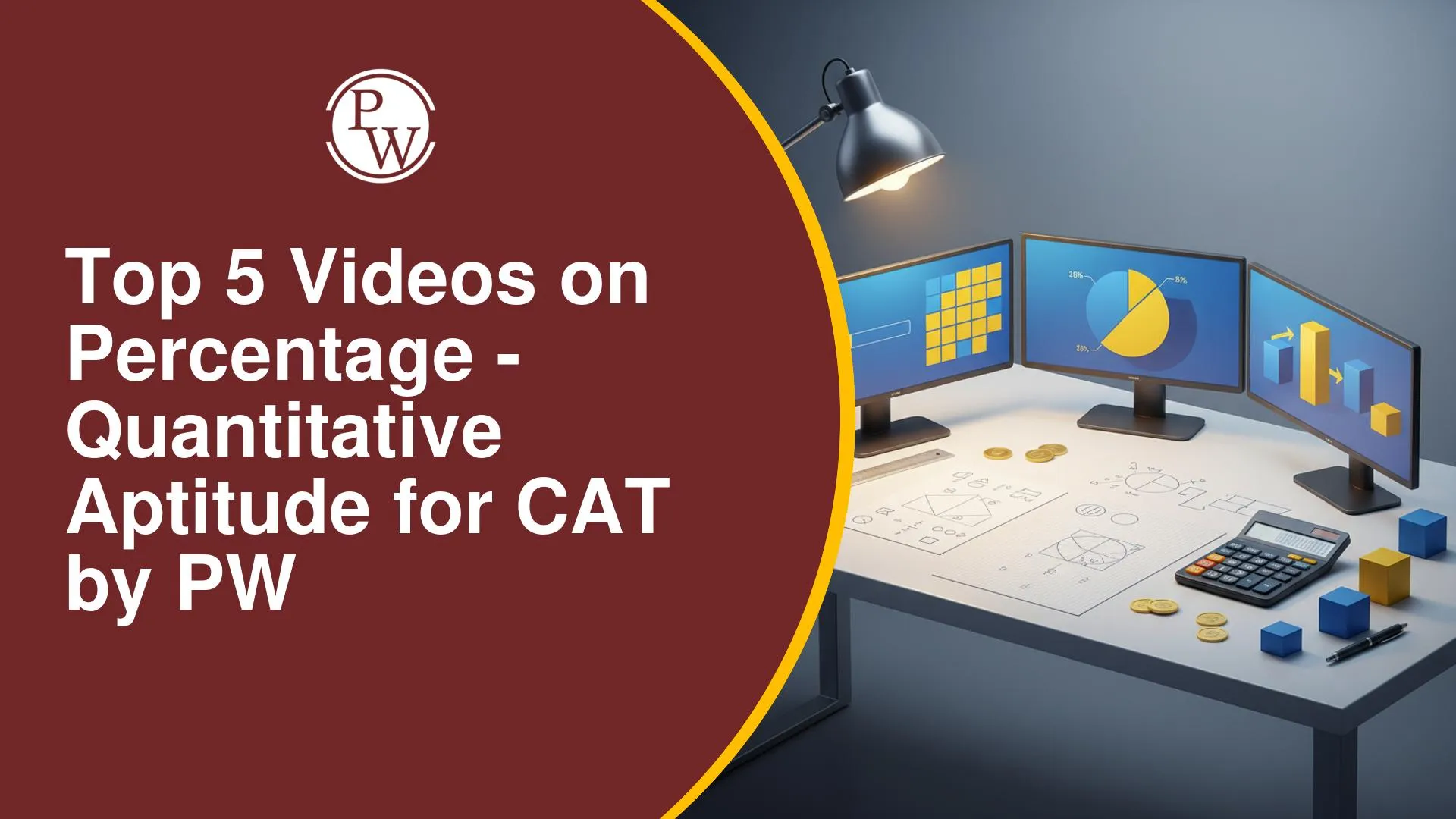 Top 5 Videos on Percentage for CAT Quantitative Aptitude by PW