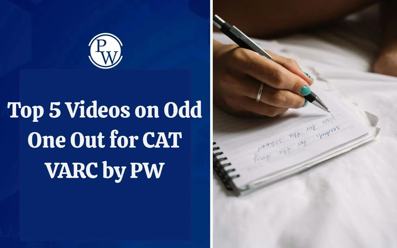 Top 5 Videos on Odd One Out for CAT VARC by PW