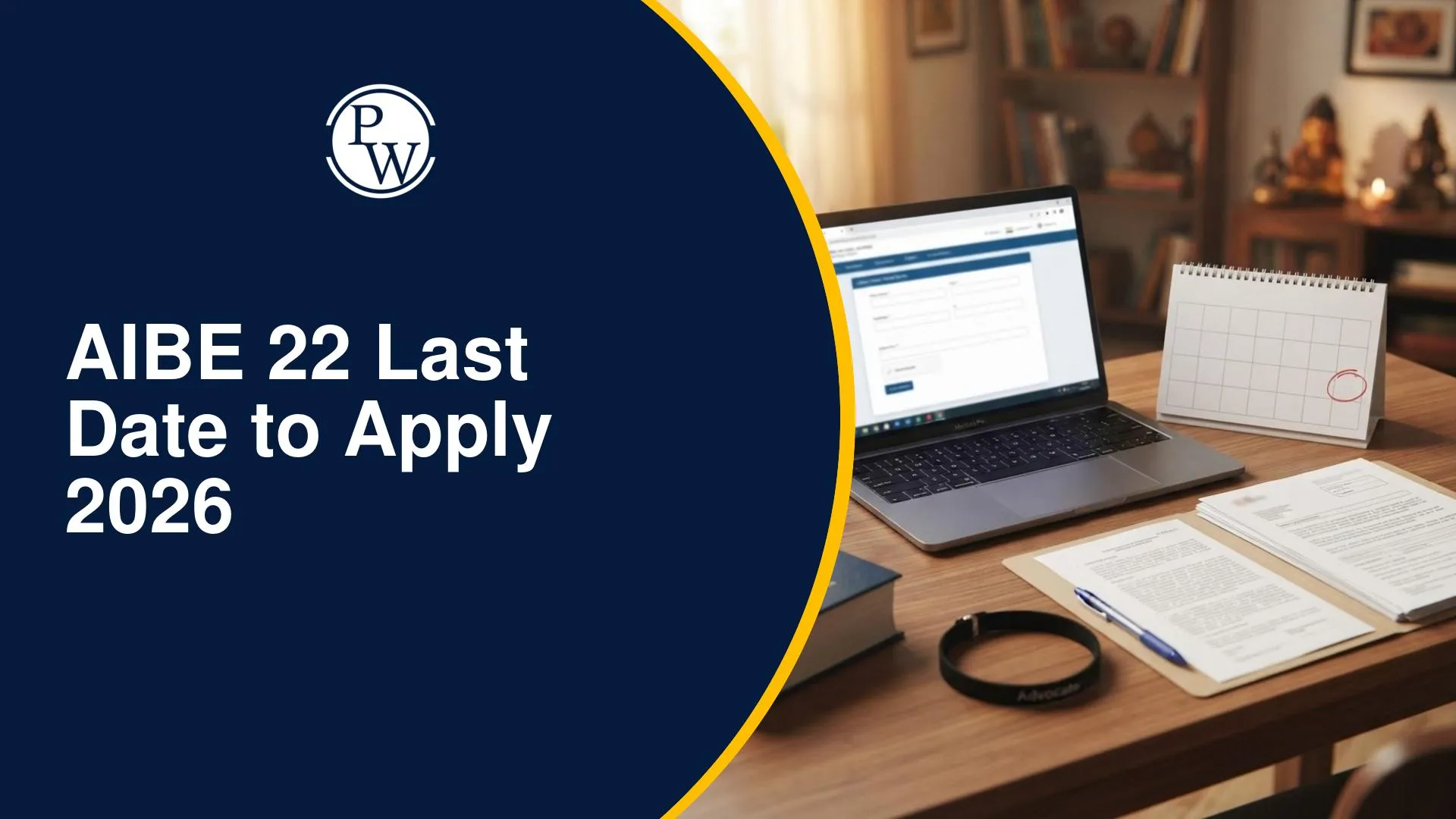 AIBE 22 Last Date to Apply 2026