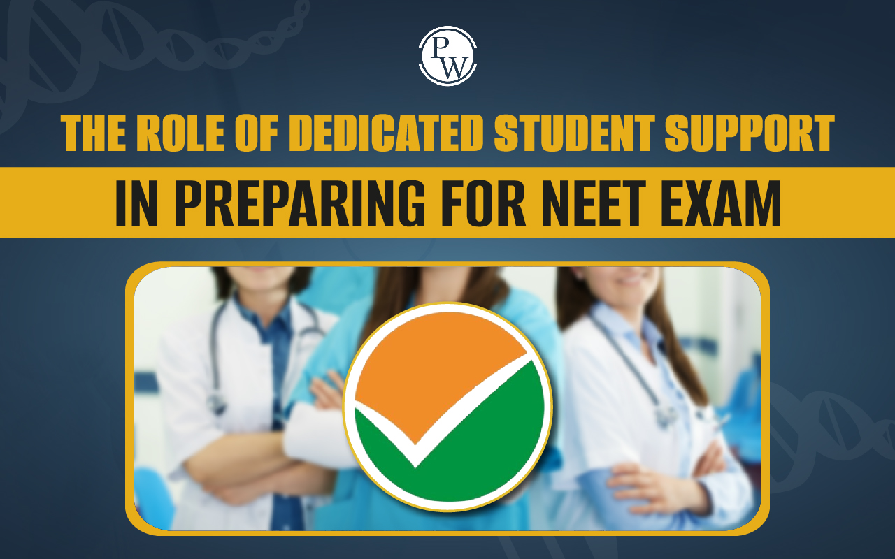 Role of Dedicated Student Support in Preparing for NEET Exam
