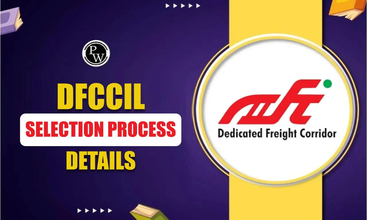 DFCCIL Selection Process 2025