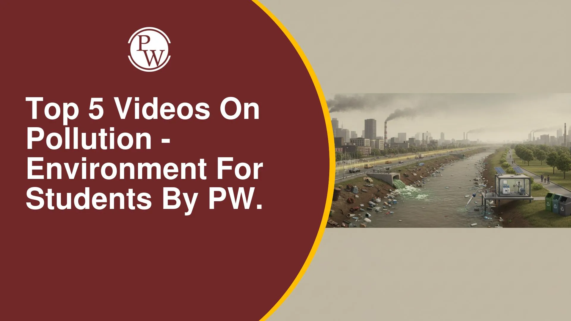 Top 5 Videos on Pollution – Environment for Students by PW