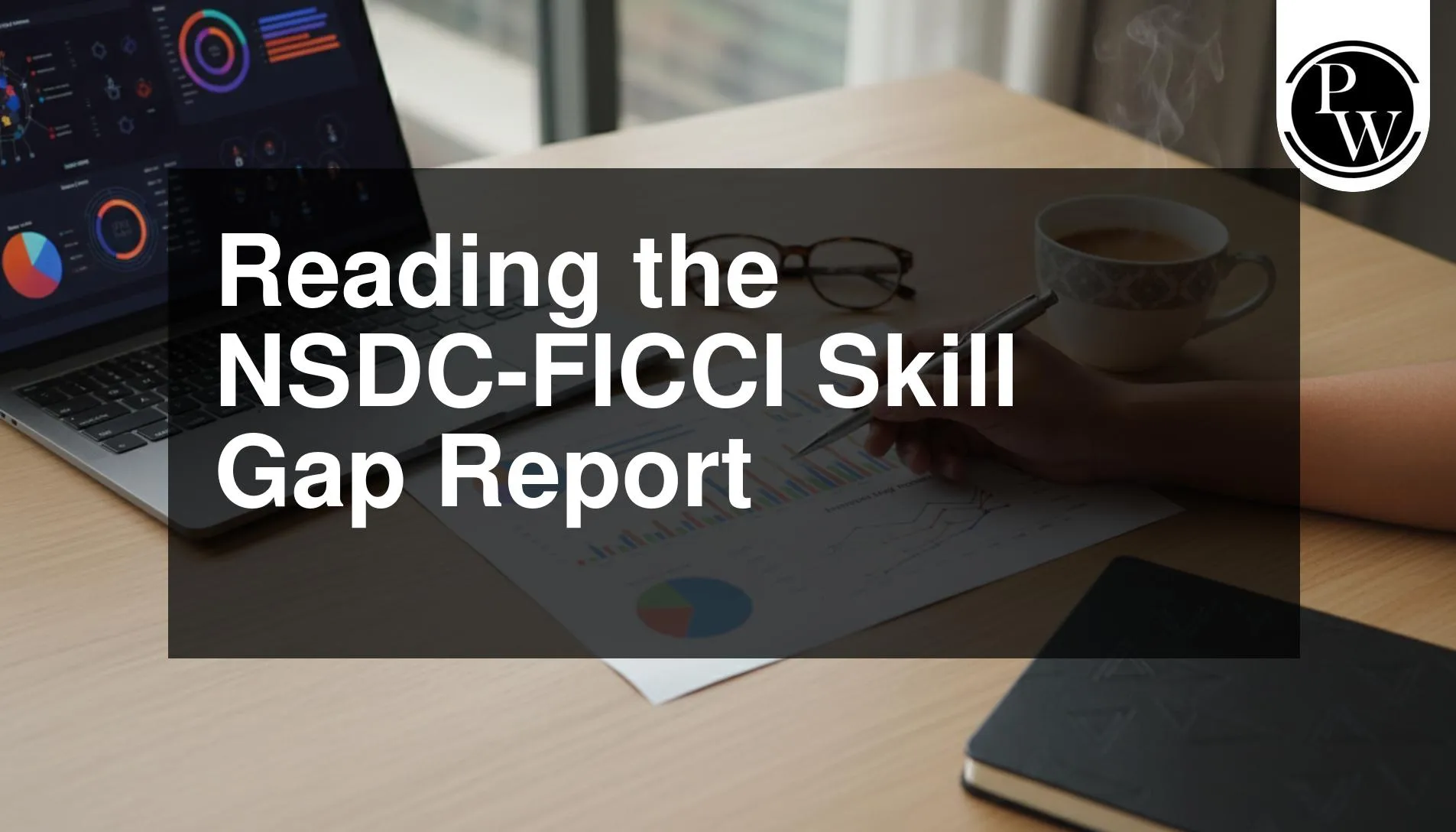 Reading the NSDC-FICCI Skill Gap Report