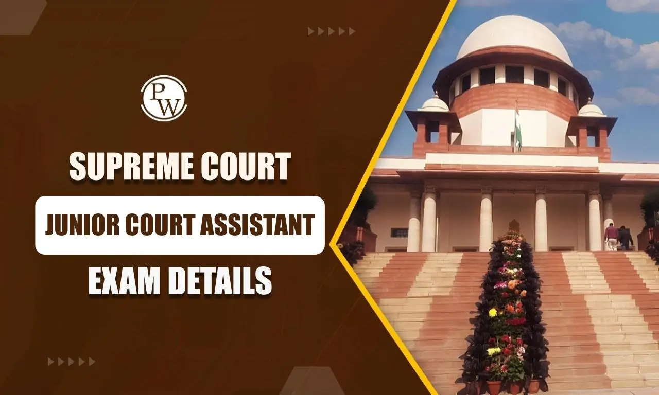 Supreme Court Junior Court Assistant Exam Details
