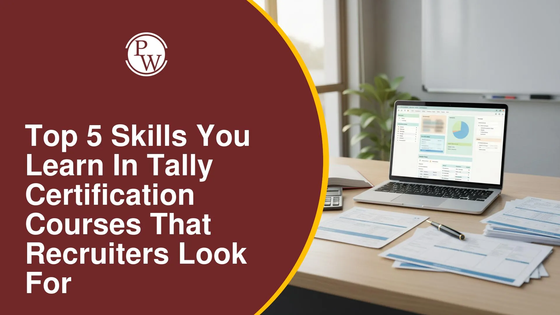 Top 5 Skills You Learn in Tally Certification Courses That Recruiters Look For