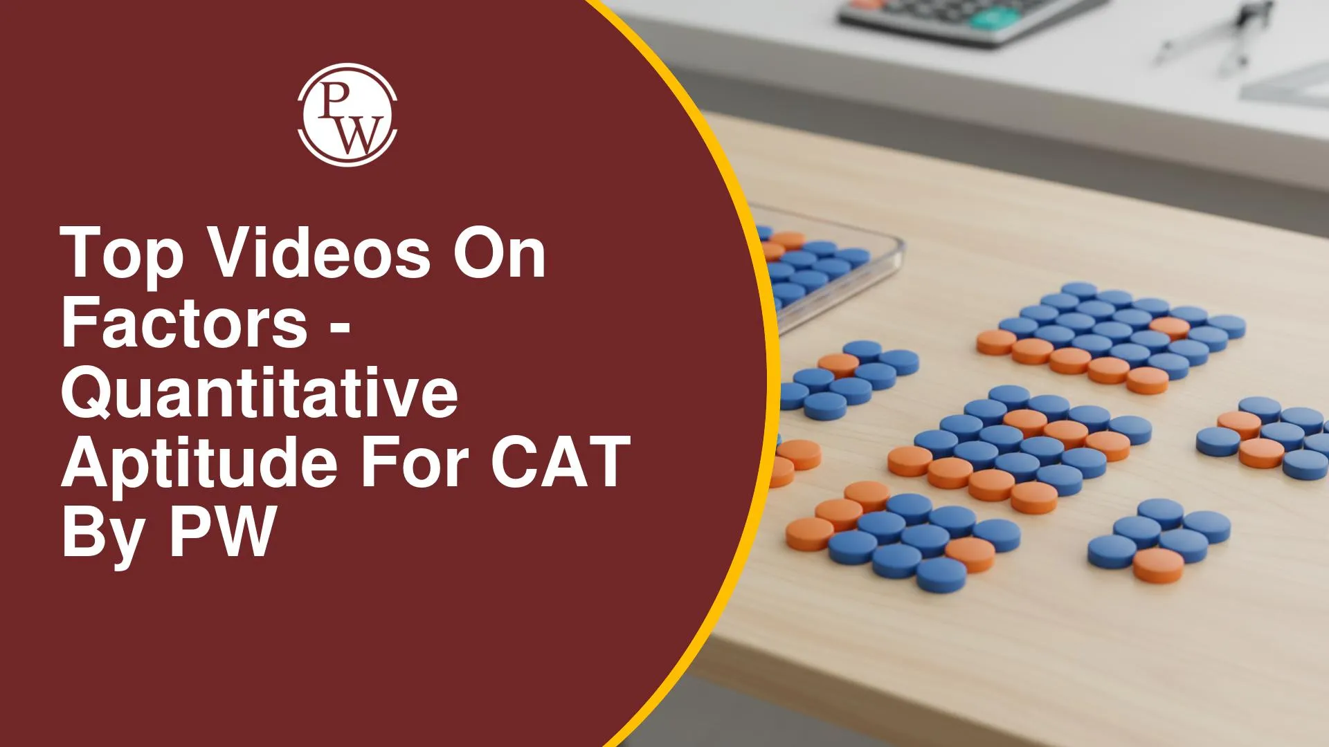 Top Videos on Factors for CAT Quantitative Aptitude by PW