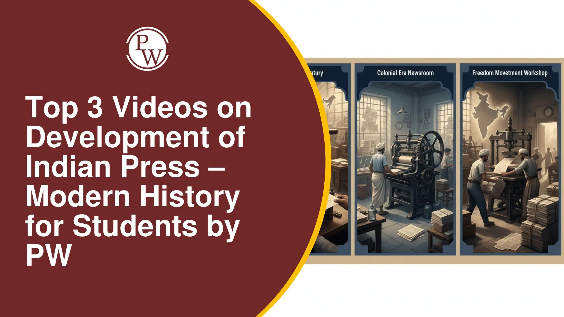 Top 3 Videos on Development of Indian Press for Modern History by PW