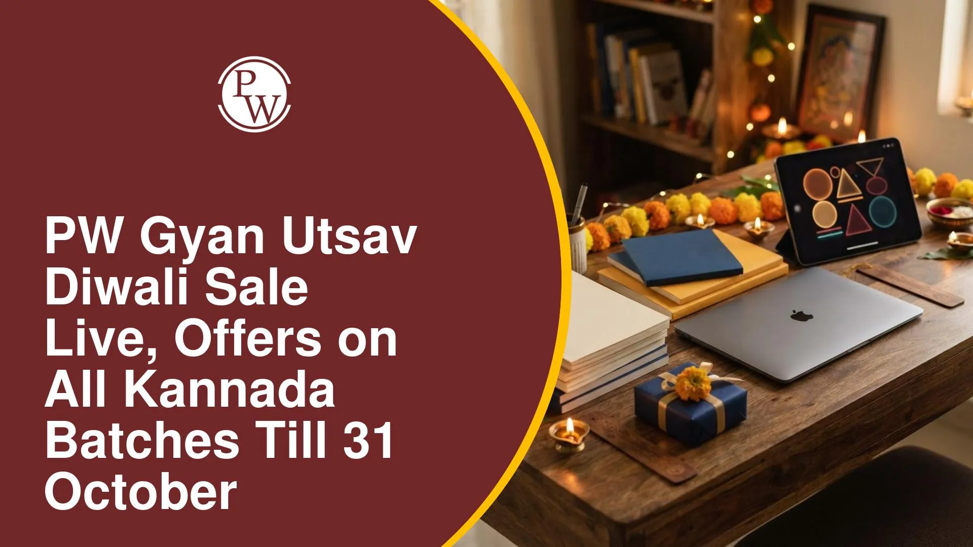 PW Gyan Utsav Diwali Sale Live, Offers on All Kannada Batches Till 31 October