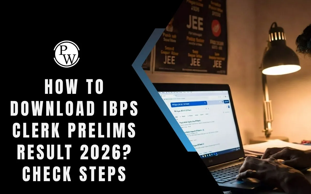 How to Download IBPS Clerk Prelims Result 2026? Check Steps