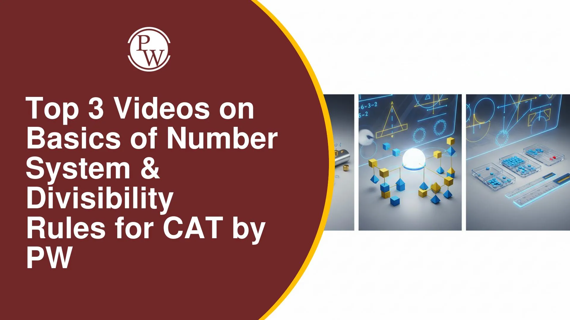 Top Videos on Basics of Number System and Divisibility Rules for CAT by PW