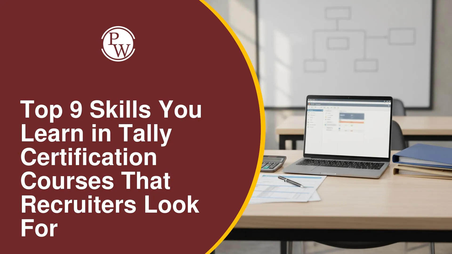Top 9 Skills You Learn in Tally Certification Courses That Recruiters Look For