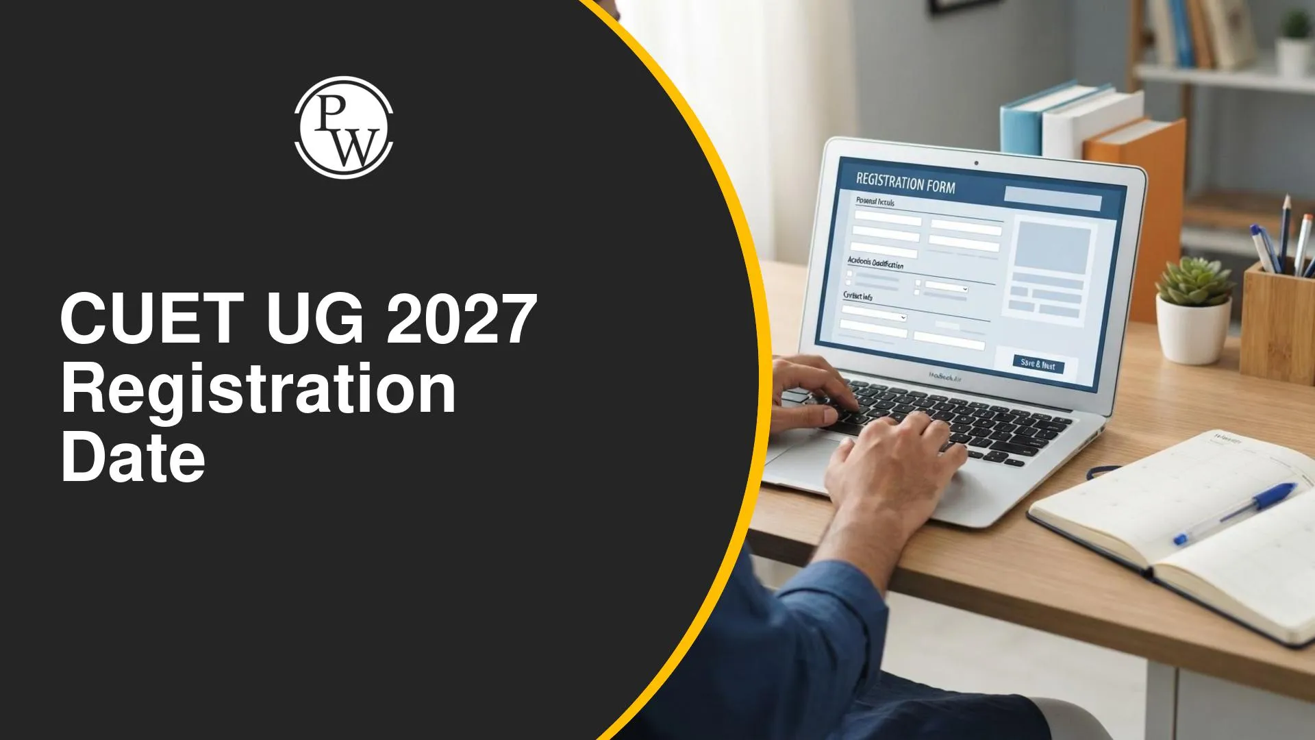 CUET UG 2027 Registration Date