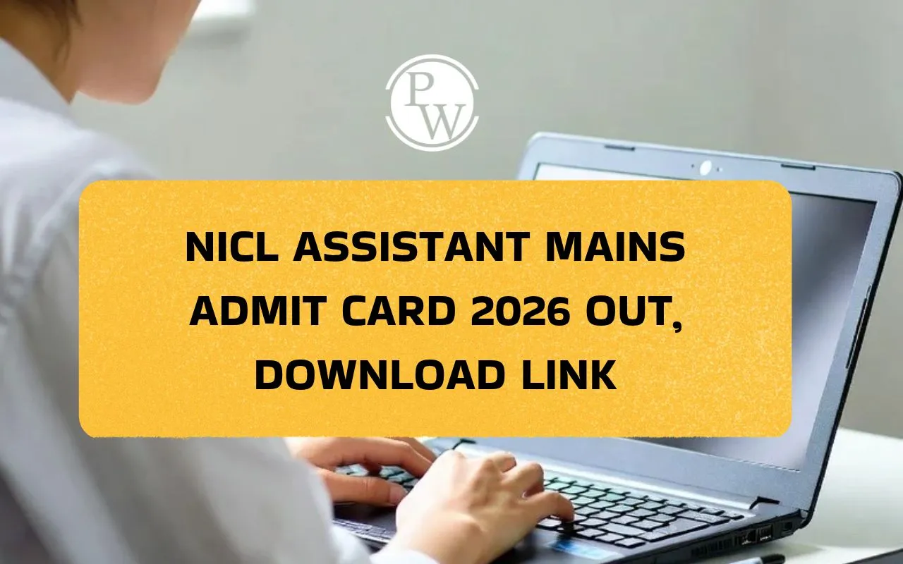 NICL Assistant Mains Admit Card 2026 Out, Download Link