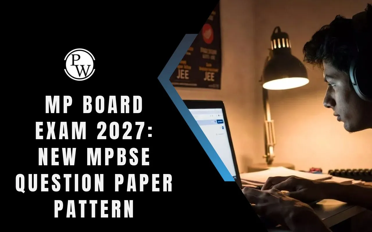 MP Board Exam 2027: MPBSE Revises Internal Choice Rules for Classes 9 to 12