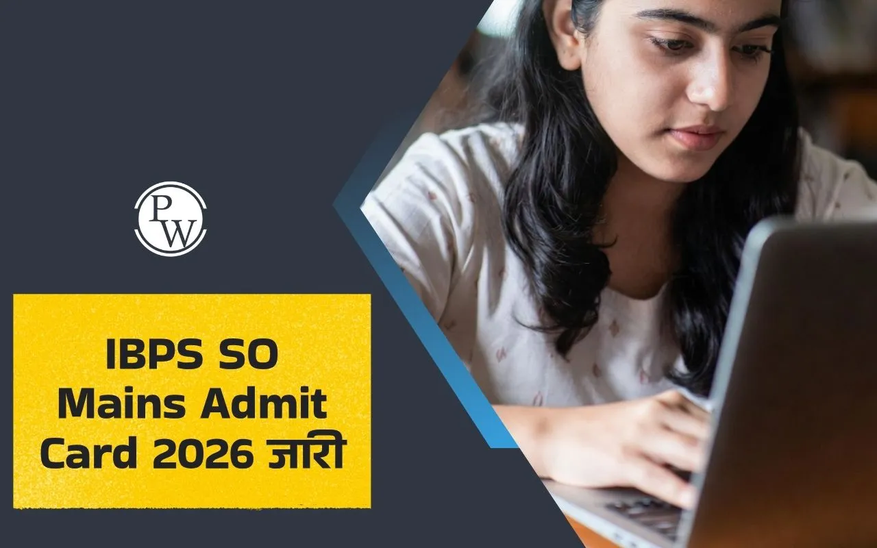 IBPS SO Mains Admit Card 2026 जारी