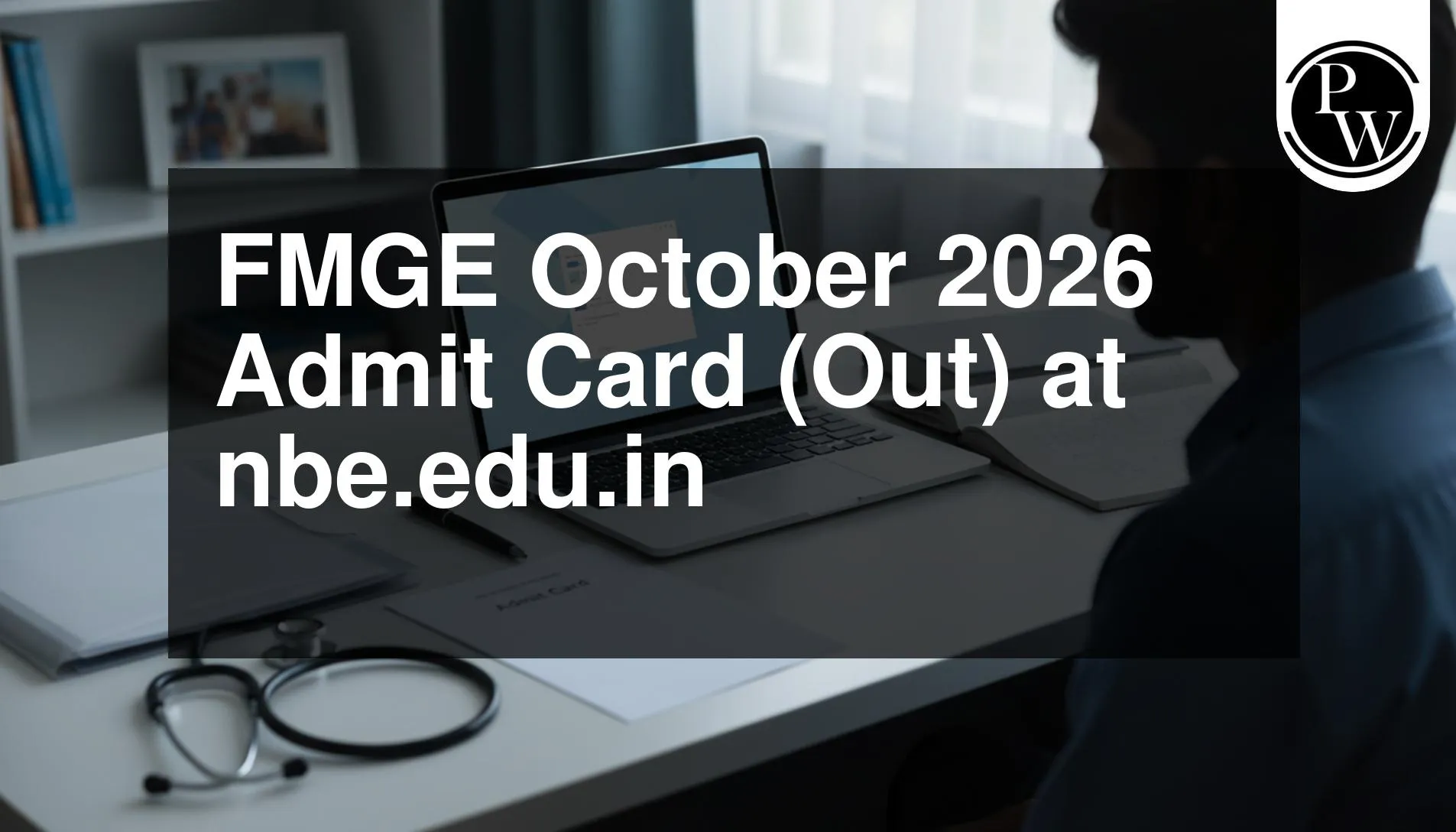 FMGE October 2026 Admit Card