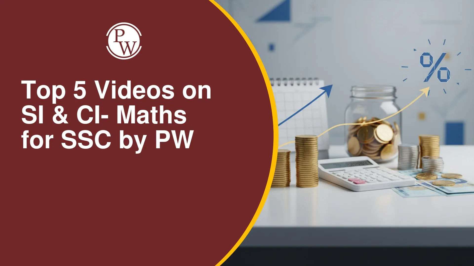 Top 5 Videos on Simple Interest and Compound Interest: Maths for SSC Preparation by PW