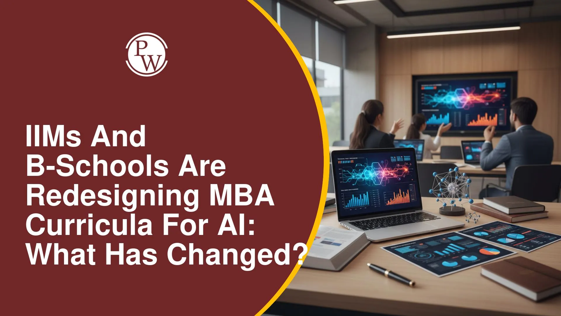 IIMs and B-Schools Are Redesigning MBA Curricula for AI: What Has Changed?