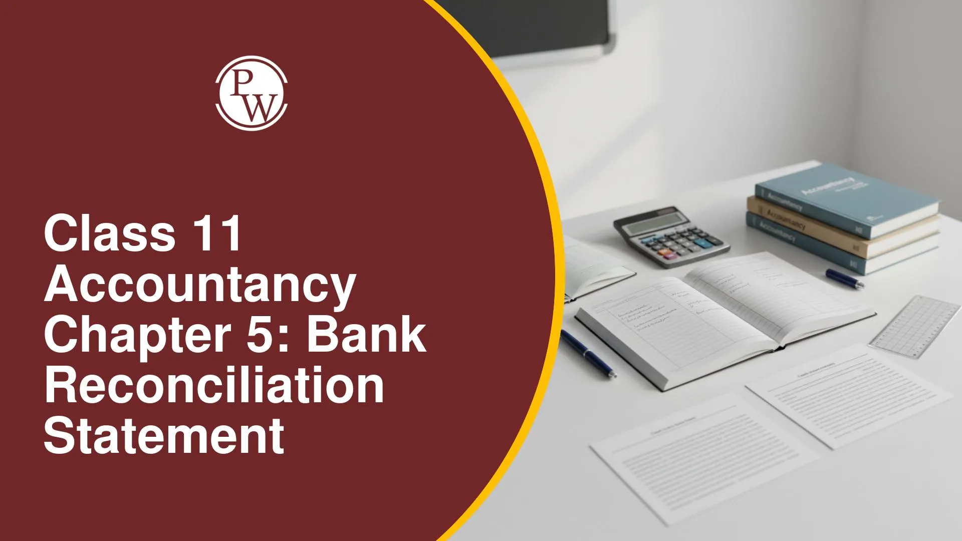 Class 11 Accountancy Chapter 5: Bank Reconciliation Statement