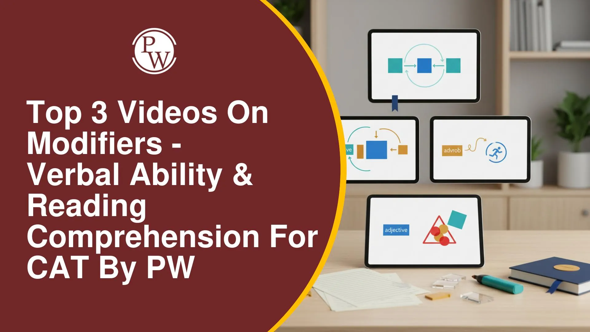 Top 3 Videos on Modifiers for CAT Verbal Ability and Reading Comprehension by PW