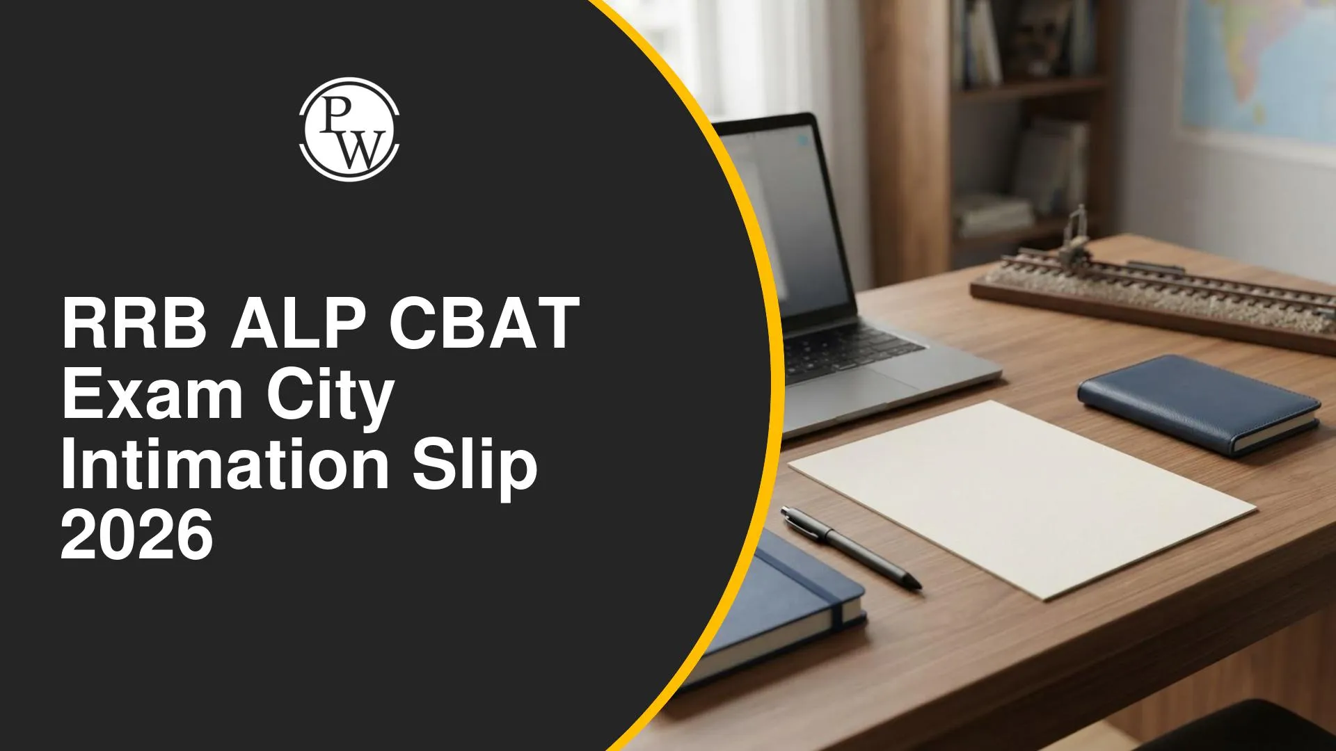 RRB ALP CBAT Exam City Intimation Slip 2026 Out