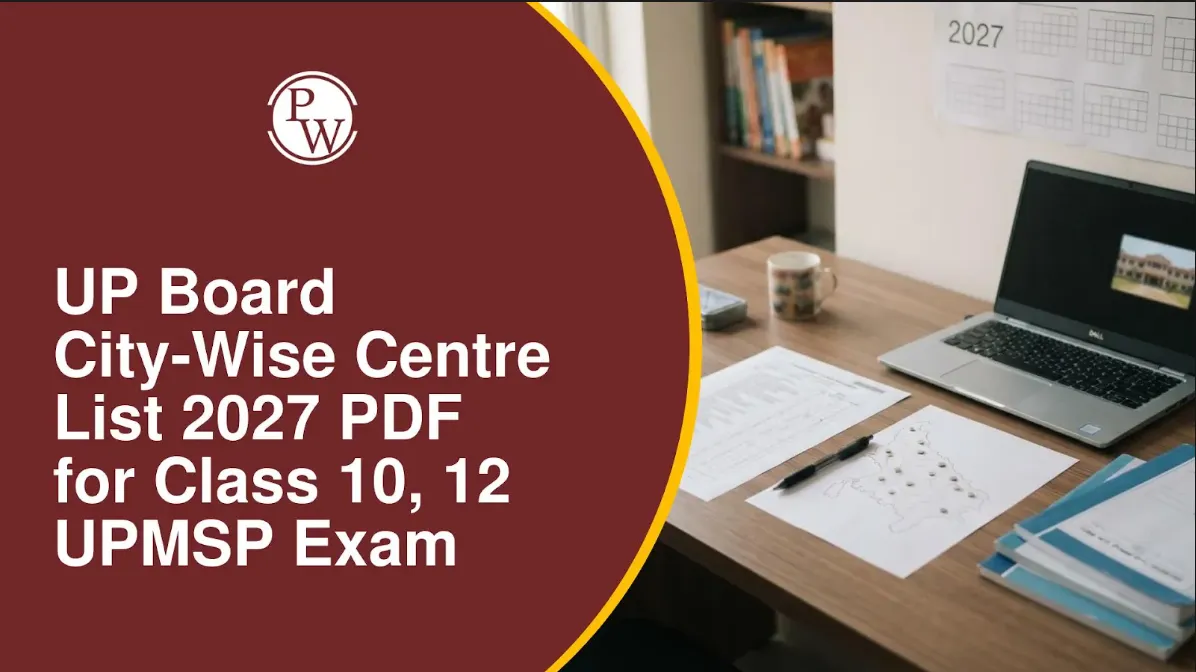 UP Board City-Wise Centre List 2027 PDF for Class 10, 12 UPMSP Exam