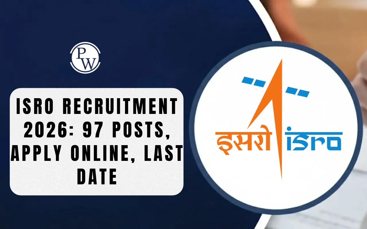 ISRO Recruitment 2026: 97 Vacancies, Apply Online by Nov 9