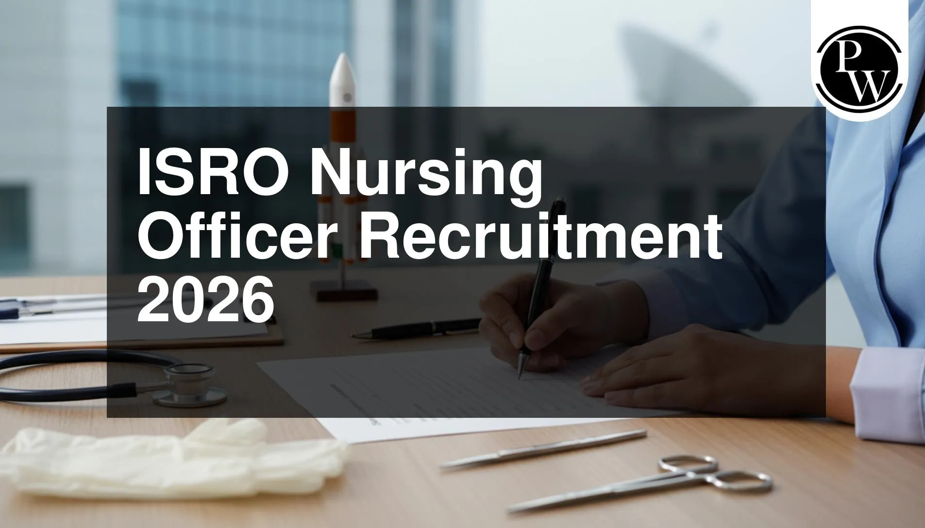 ISRO Nursing Officer Recruitment 2026