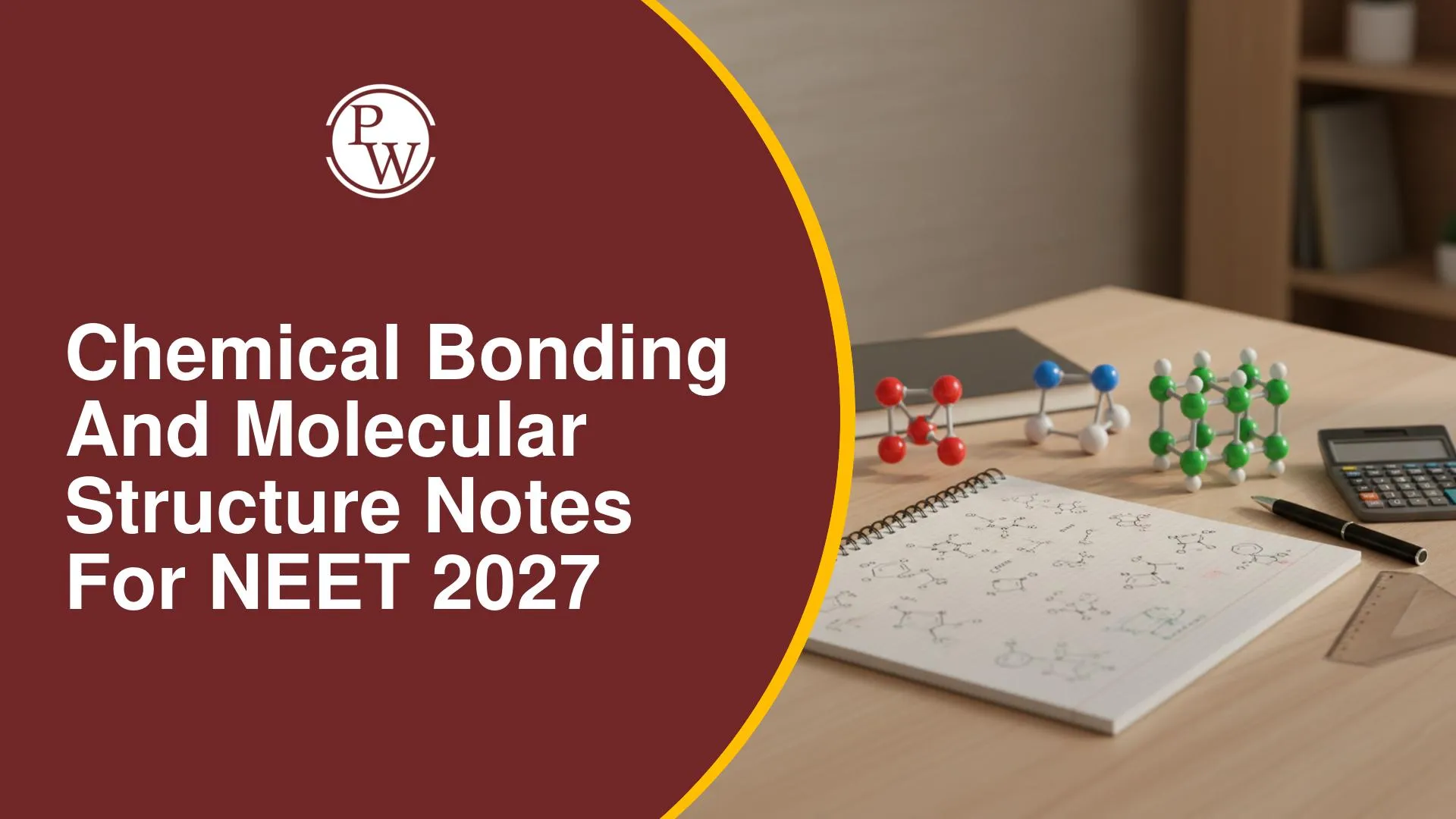 Chemical Bonding and Molecular Structure Notes for NEET 2027