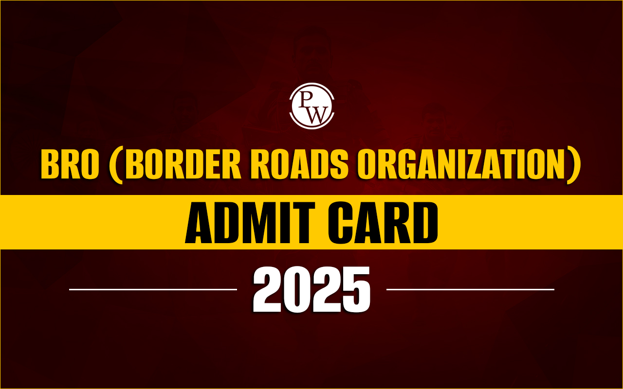 BRO Admit Card 2025