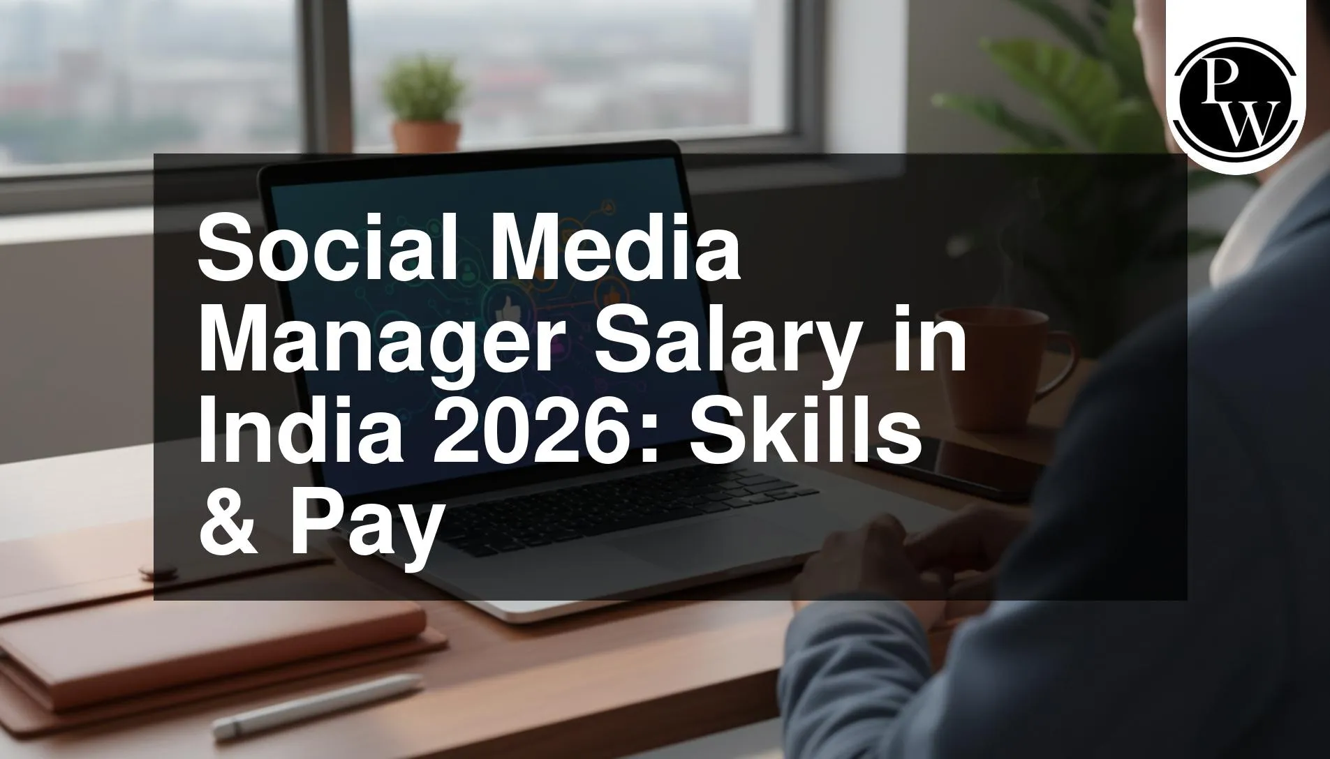Social Media Manager Salary in India 2026