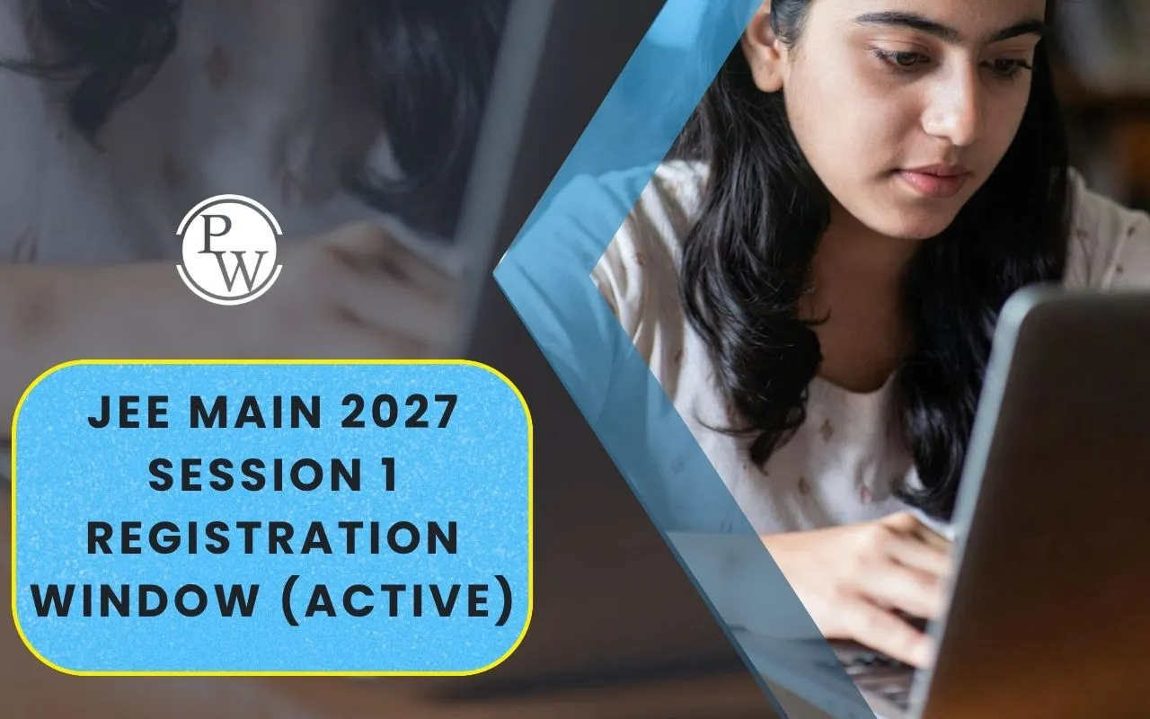 JEE Main 2027 Session 1 Registration Window