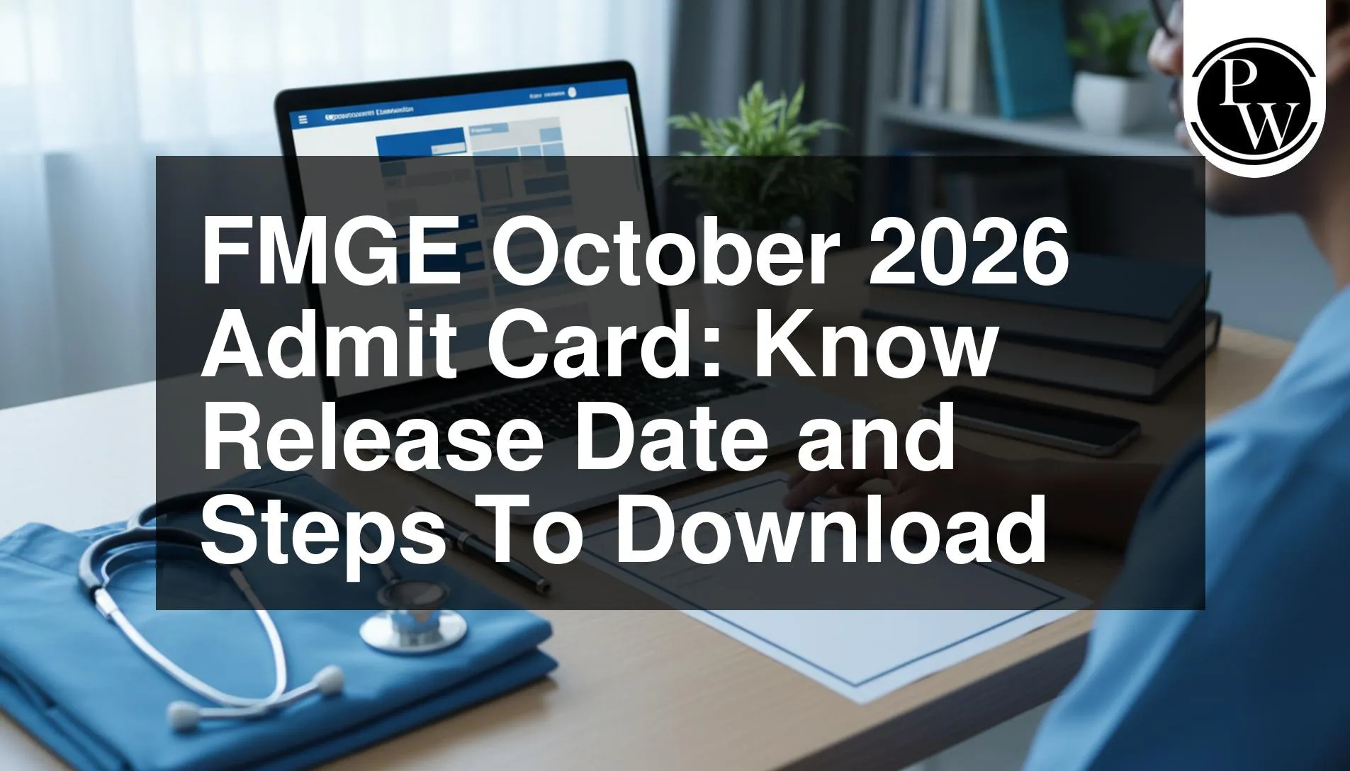 FMGE October 2026 Admit Card