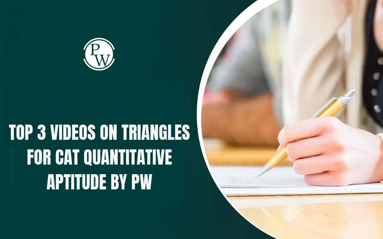 Top 3 Videos on Triangles for CAT Quantitative Aptitude by PW