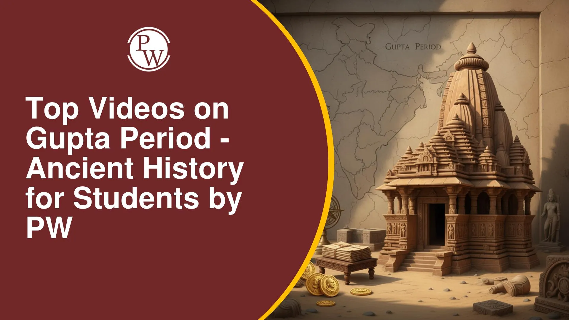 Best YouTube Videos on the Gupta Period for Ancient History for UPSC by PW