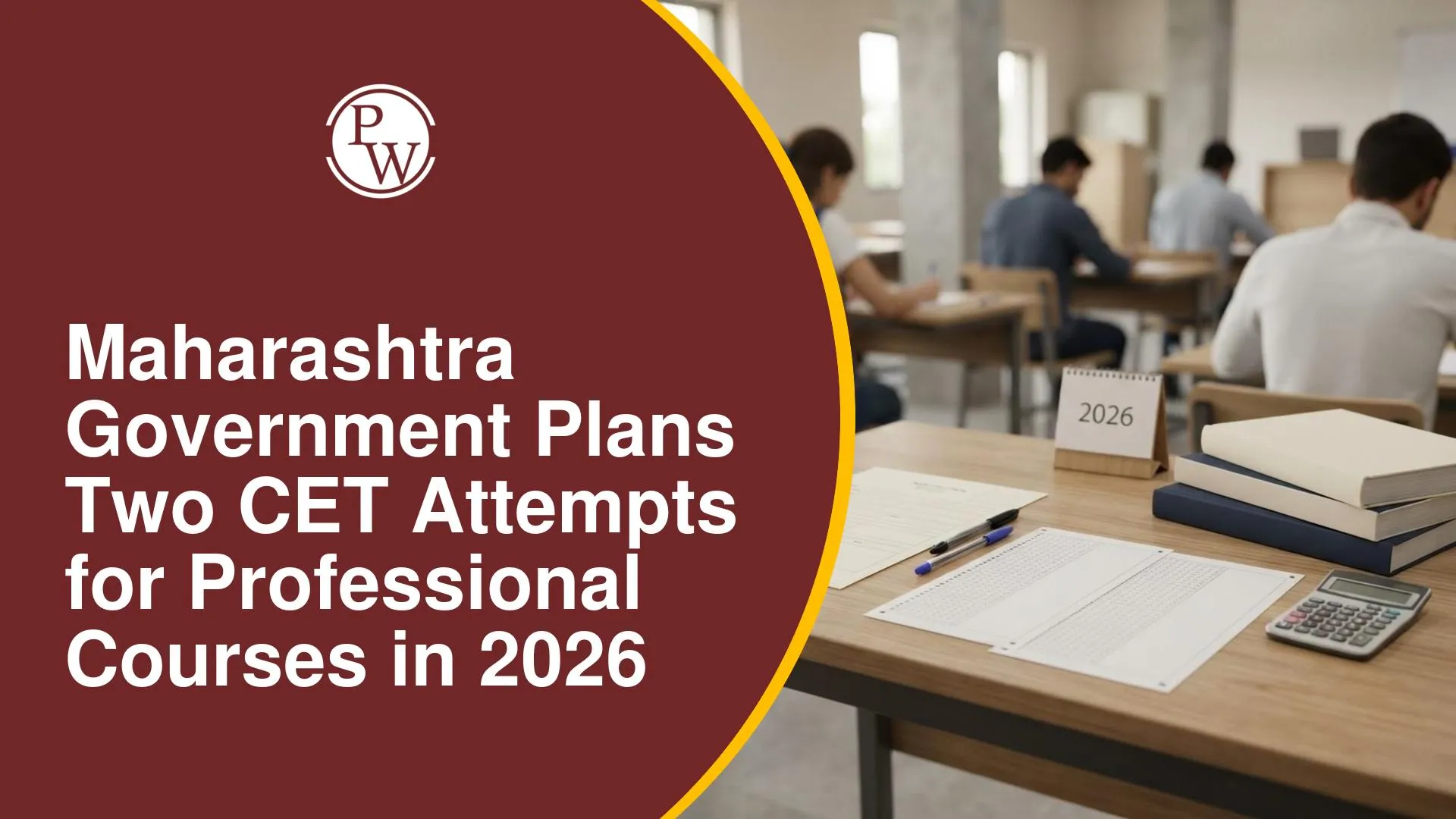 Maharashtra Government Plans Two CET Attempts